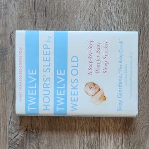 Twelve Hours' Sleep by Twelve Weeks Old Book